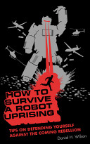 How To Survive a Robot Uprising Book Cover